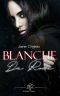 [Blanche 03] • Die Rache